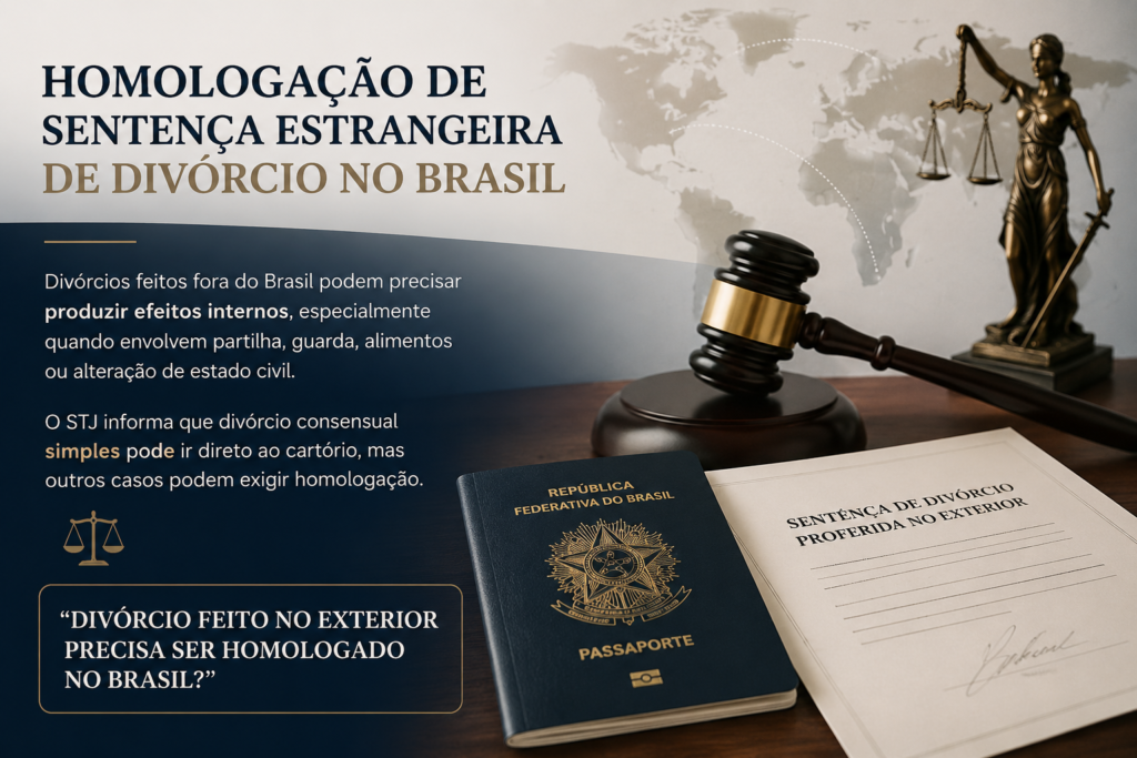 Divórcio feito no exterior pode exigir homologação para produzir efeitos no Brasil