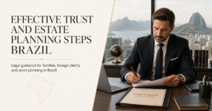 effective trust and estate planning steps Brazil